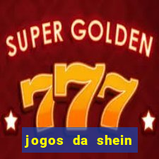 jogos da shein para ganhar pontos